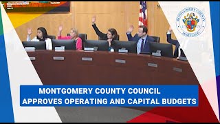 Montgomery County Council Approves FY25 Operating Budget [upl. by Jaynes]