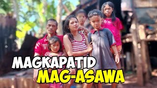 MAGKAPATID NAGING MAG ASAWA NANIRAHAN SA BUNDOK [upl. by Arita]