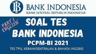 SOAL PCPM Bank Indonesia  SOAL TPU Kebanksentralan dan Bahasa Inggris  PART 1 [upl. by Husain]