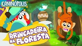 BRINCADEIRA NA FLORESTA  CANINÓPOLIS  Músicas Infantis [upl. by Drida]