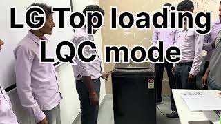 LQC mode Process  LG Top load washing machine heater model LQC mode Process LG Test Mode [upl. by Hcab]