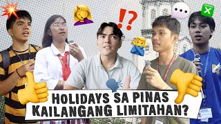 HOLIDAYS SA PINAS DAPAT BANG LIMITAHAN Opinionated Ep 11 [upl. by Cadmann297]