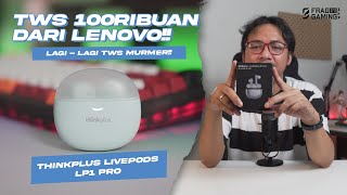 LAGI TWS 100RBan dari Thinkplus LivePods LP1 Pro [upl. by Crawford]