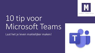 10 tips voor Microsoft Teams [upl. by Baler442]