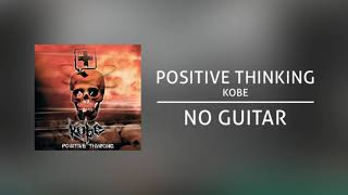 Kobe  Positive Thinking Backing Track  No Guitar Tanpa Gitar guitar cover [upl. by Ennalyrehc]