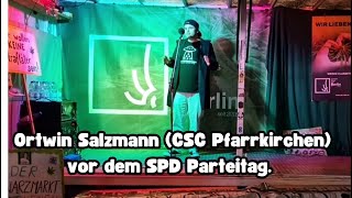 Ortwin Salzmann CSC Pfarrkirchen vor dem SPD Parteitag [upl. by Maryrose640]