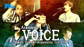 【Argonavis】「VOICE」【BanG Dream Argonavis 1st LIVE】 [upl. by Donnelly]