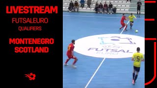 LIVESTREAM FutsalEuro l Montenegro – Scotland [upl. by Krista]