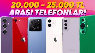 Bu Telefonlar Üzmez 2000025000 TL Arası En İyi Telefonlar [upl. by Aliak]