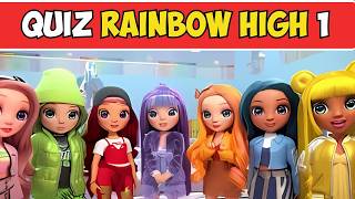 🎉✨ QUIZ RAINBOW HIGH 1 🌈📝  DEVINEZ LES PERSONNAGES DU DESSIN ANIMÉ  🧩🎬 QUIZ FR [upl. by Behnken787]