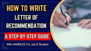 How to Write a Letter of Recommendation  Recommendation Letter Samples  Reference Letter Template [upl. by Bushey]