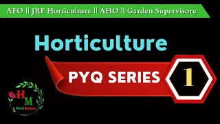 Horticulture PYQ Series1  MCQS Horticulture  PYQ Horticulture [upl. by Reamy185]