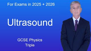 GCSE Physics Revision quotUltrasoundquot Triple [upl. by Lattonia]