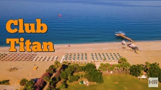 CLUB TITAN 4  Alanya Turkey 🇹🇷 [upl. by Annig]