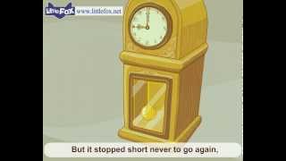 My Grandfathers Clock  Nursery Rhymes by Little Fox [upl. by Ylrebme]