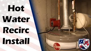 How to Install a Hot Water Recirculating System The Original Plumber  Open 7 Days A Week [upl. by Asiar]