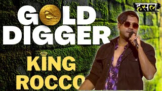 Gold Digger  The King Shows His Skills  Hustle Rap Songs  King Rocco [upl. by Chi]