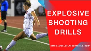 Soccer TRAINING  Explosive Shooting Drills  Part 4 [upl. by Aicinat]