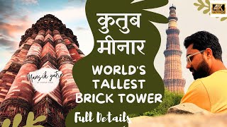 India Marvel  Qutub Minar  Worlds Tallest Brick Tower amp The Most Famous Monument of Delhi [upl. by Nakasuji]