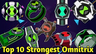 Ben 10  Top 10 Strongest Omnitrix  Strongest Omnitrix  Explained in hindi [upl. by Ayifa276]