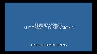 ARCHICAD Beginner Course  62 Automatic Dimensions [upl. by Ereveniug367]