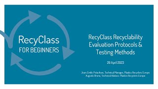 RecyClass for Beginners Recyclability Evaluation Protocols amp Testing Methods [upl. by Tayib380]