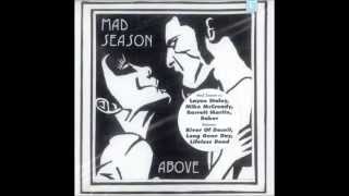 Mad Season  Im Above [upl. by Znieh]