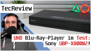 REVIEW Sony UBPX800M2  Ultra HD BluRayPlayer im Test  TOPPlayer mit EINEM Problem  DE [upl. by Ehrsam152]