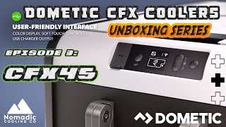 Dometic CFX3 45 Portable Cooler Unboxing dometic vanlife overland [upl. by Mannos]