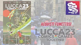 SPESE PAZZE AL LUCCA COMICS 2023  Acquisti fumettosi ma non troppo [upl. by Primrose]