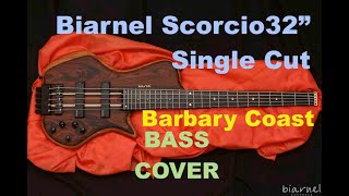 Biarnel Scorcio 32 Single Cut  Bass Cover  Barbary Coast by Andrea Napolitano [upl. by Namilus]