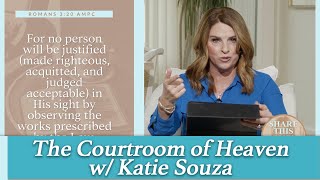 The Courtroom of Heaven w Katie Souza  Kellie [upl. by Selemas]