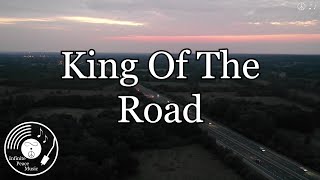 King Of The Road w Lyrics  Roger Miller Version [upl. by Gnil285]