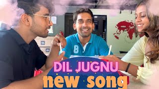 DIL JUGNU BAN GAYA My new song i hope everyone like it badi Mehnat lagi Hai Bhai utna Hai Pyaar De [upl. by Enid]