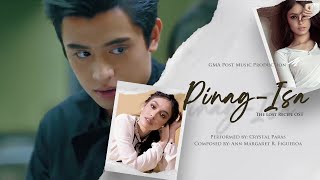 Playlist Lyric Video “PinagIsa” by Crystal Paras The Lost Recipe OST [upl. by Rehpotsirhk]