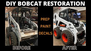 DIY SkidSteer Restoration from Start to Finish Bobcat S185 Prep Paint and Decals [upl. by Adnahc]