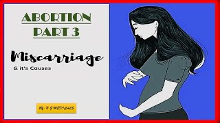 Abortion Part 3 मिसकैरेज या गर्भपात होने के कारण  EXPLANATION IN HINDI  NG MEDICALS [upl. by Stauffer]