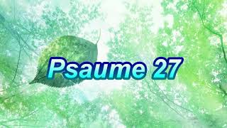 Psaume 27 [upl. by Caughey]