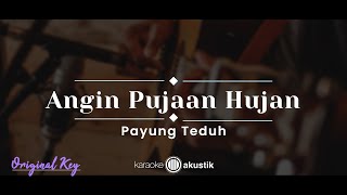 Angin Pujaan Hujan – Payung Teduh KARAOKE ACOUSTIC  ORIGINAL KEY [upl. by Admama]