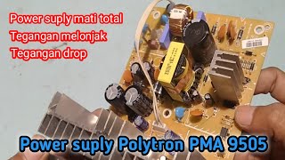 Mengetahui Kerusakan Power Suply PMA 9505Speaker Aktif Polytron [upl. by Ammadas195]