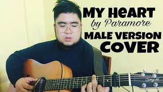 My Heart by Paramore MALE VERSION Cover [upl. by Otrevlig399]