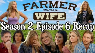 Farmer Wants a Wife  Season 2 Episode 6 RECAP [upl. by Leah]