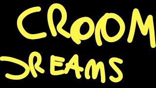 croom dreams teaser trailer [upl. by Ripleigh940]