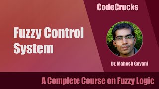 Fuzzy Control System  Fuzzy Controller Example  Fuzzy Logic  Soft Computing  CodeCrucks  L24 [upl. by Myrwyn]