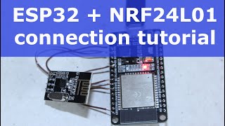 🚩ESP32 NRF24L01 example connection tutorial [upl. by Devonna]