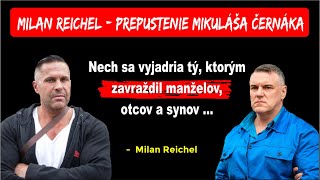 Milan Reichel  Černáka som sa nikdy nebal  Ani vtedy ani teraz [upl. by Cordy87]