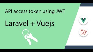 How to create an API access token in Laravel and Vuejs using JWT Json Web Token 1 [upl. by Esinev]