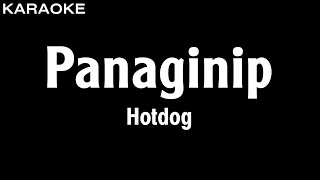 Hotdog  Panaginip Karaoke Version  HQ Audio [upl. by Swen]