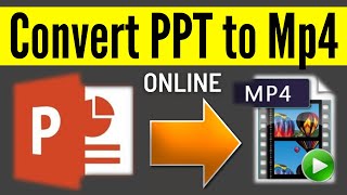 How To Convert PowerPoint Presentation Into MP4 Video  PPT To Mp4 Online Simple amp Quick Way [upl. by Ahsaela]