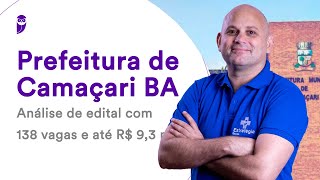 Prefeitura de Camaçari BA Análise de edital com 138 vagas e até R 93 mil [upl. by Natrav]